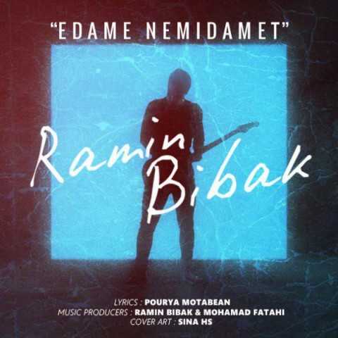 Ramin Bibak Edameh Nemidamet